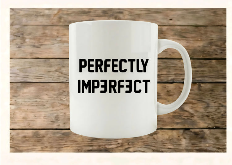 Imperfect to me, Perfect to you....💕